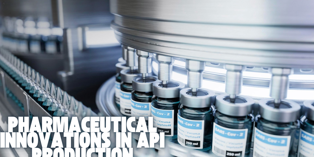 Pharmaceutical Chemicals: Innovations in API Production