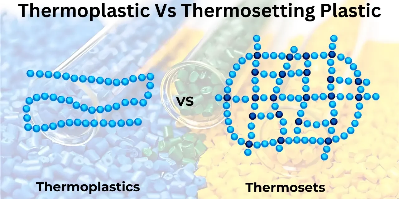 What are the differences between thermoplastics and thermosetting plastics?