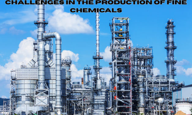 What are the challenges in the production of fine chemicals?