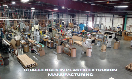 What are the challenges in plastic extrusion manufacturing?